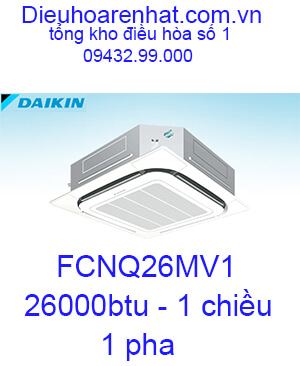 Điều hòa âm trần Daikin FCNQ26MV1 1 chiều 26000BTU-vua giá rẻ