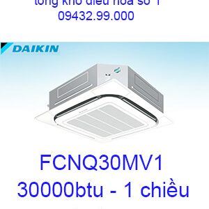 Điều hòa âm trần Daikin FCNQ30MV1 1 chiều 30000BTU-vua giá rẻ
