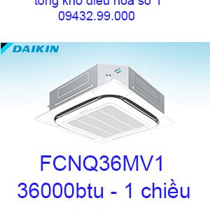 Điều hòa âm trần Daikin FCNQ36MV1 1 chiều 36000BTU-vua giá rẻ