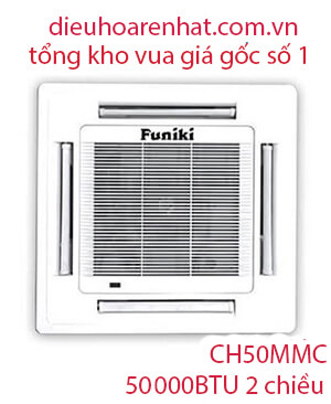 Điều hòa âm trần Funiki 2 chiều 50000BTU CH50MMC