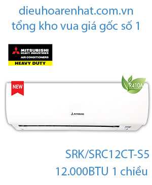 Điều hòa Mitsubishi Heavy 12.000BTU 1 chiều SRK/SRC12CT-S5