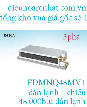 Điều hòa nối ống gió Daikin 48.000BTU 1 chiều FDMNQ48MV1.1