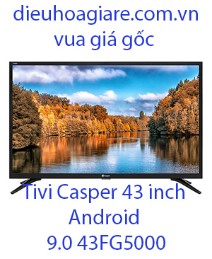 Tivi Casper 43 inch Android 9.0 43FG5000