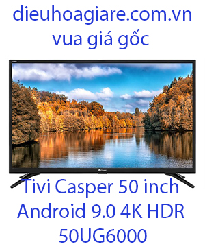 Tivi Casper 50 inch Android 9.0 4K HDR 50UG6000