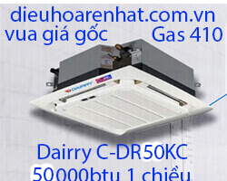 Điều hòa âm trần cassette Dairry 50000btu 1 chiều C-DR50KC