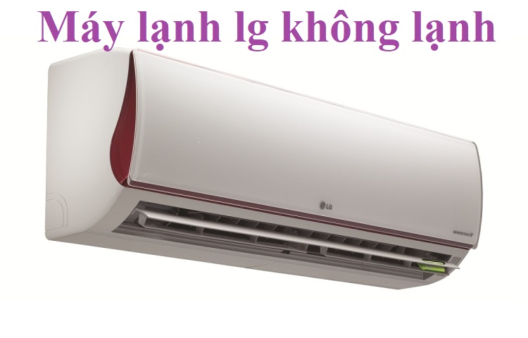 Máy lạnh lg không lạnh