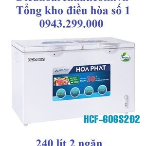 Tủ đông Hòa Phát 2 ngăn 240l dàn Đồng HCF-606S2Ð2