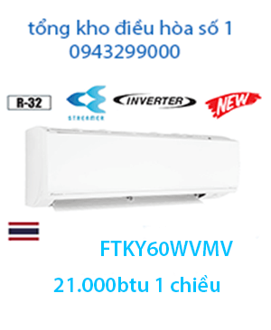 Điều hòa Daikin 21000btu 1 chiều inverter FTKY60WVMV