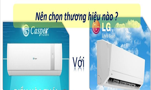 Nên mua điều hòa casper hay lg