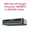 Điều hòa nối ống gió Panasonic 18000BTU S-18PF3HB 2 chiều