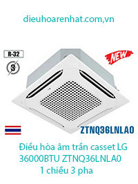 Điều hòa âm trần casset LG 36000BTU ZTNQ36LNLA0 1 chiều 3 pha