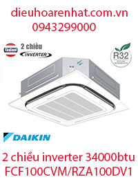 Điều hòa âm trần Daikin 2 chiều inverter 34000btu FCF100CVM/RZA100DV1