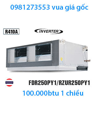 Điều hòa âm trần nối ống gió Daikin Packaged 100.000BTU FDR250PY1