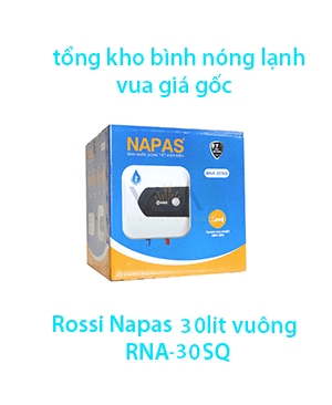 Bình nóng lạnh Rossi Napas 30lit RNA-30SQ vuông